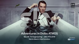 Adventures in Dolby Atmos at Sky UK