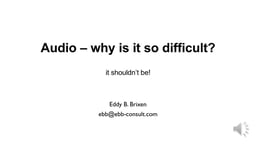 Audio - Why is it so difficult?