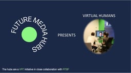 Future Media Hubs presents 'Virtual Humans'