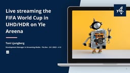Live streaming the FIFA World Cup in UHD/HDR on Yle Areena