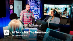 AI tools for newsrooms – Yle