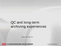 QC and Long-term Archiving