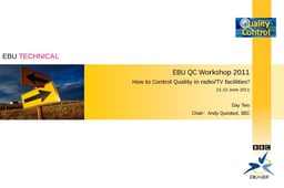 QC approach at BBC