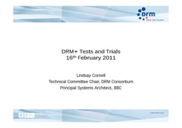 DRM+ trials