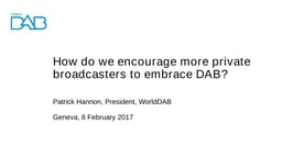 How do we encourage more commercial broadcasters to embrace digital radio?