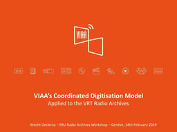 VIAA's coordinated digitization model applied to the VRT radio archives