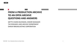 From a production archive to an open archive at Danish Radio