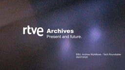 RTVE's Archive Workflow