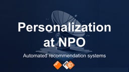Personalization as a public service: NPO's automated approach