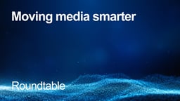 Moving media smarter
