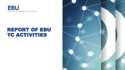 Report of EBU TC activities to 25th EBU Technical Assembly