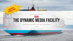 Containerization and the rise of Dynamic Media Facilities
