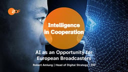 Intelligence in collaboration – AI as an opportunity for European Broadcasters