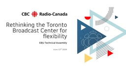 Looking West - Rethinking the Toronto Broadcast Center for flexibility