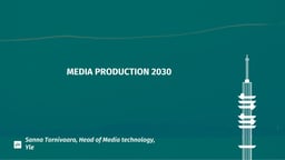 The vision for media production in 2030