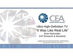 Ultra High Definition TV “It was like real life”