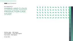 Hybrid and Cloud Production Case Study: BBC Springwatch
