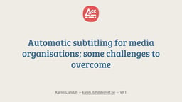 Automatic subtitling – challenges to overcome