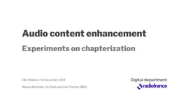 Audio content enhancement – experiments on chapterization