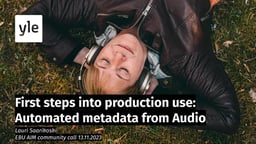 Automated metadata from Audio – first steps into production