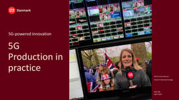 5G production in practice – TV2 Denmark