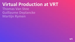 Virtual production – lessons learned at VRT