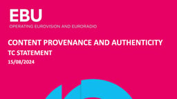 EBU TC calls for industry collaboration on C2PA and concerted approach to governance