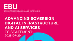 EBU TC Statement calling for Trusted Cloud and AI Infrastructure in Europe published