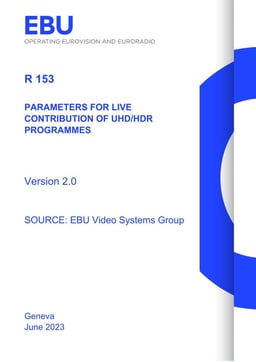 Parameters for Live Contribution of UHD/HDR Programmes