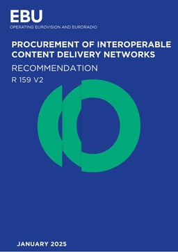 EBU R 159 version 2 Interoperable CDN Procurement