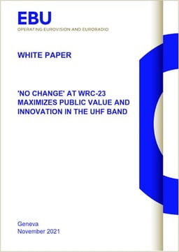 'No Change' at WRC-23 maximizes public value and innovation in the UHF band