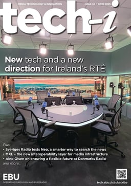 EBU tech-i 064 New tech and a new direction for Ireland's RTÉ