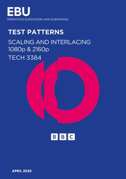 EBU TECH 3384 Scaling and interlacing 1080p & 2160p