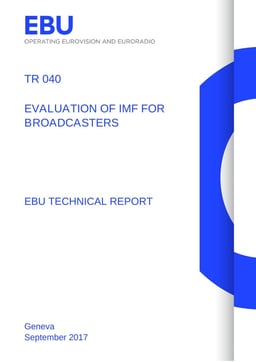 Tech Report 040 IMF for broadcasters