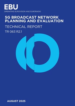 Tech Report 063 R2.1 5G Broadcast network planning and evaluation