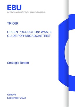Tech Report 069 (Green) Waste Guide For Broadcasters