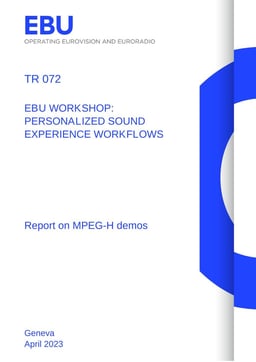 Tech Report 072 Personalized Audio Workshop (MPEG-H)