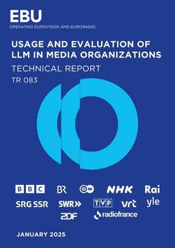 Tech Report 083 Evaluation of LLMs in media organisations