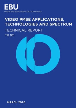 Tech Report 101 Video PMSE applications technologies and spectrum