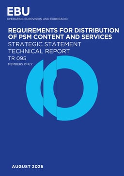 Tech Report 095 Requirements for distribution of PSM content and services