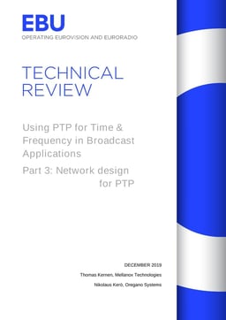 Tech Review 2019 Using PTP in Broadcast 3