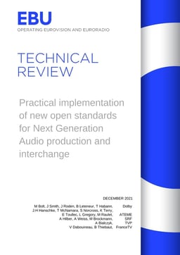Practical implementation of new open standards for Next Generation Audio production and interchange