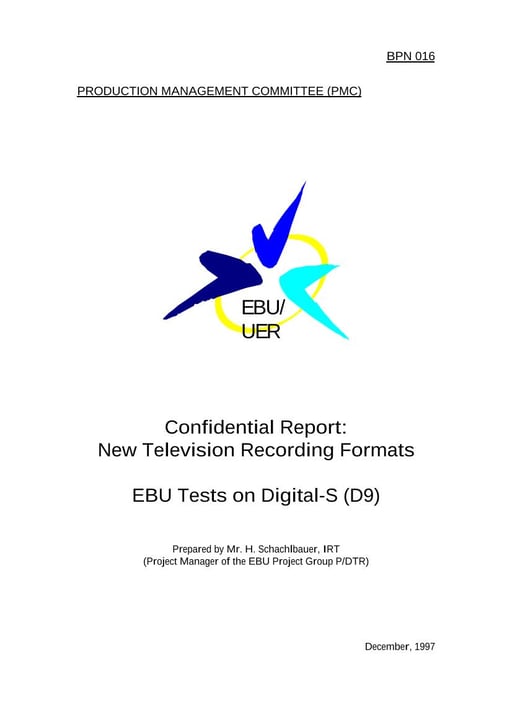 New Television Recording Formats - EBU Tests on Digital-S (D9)