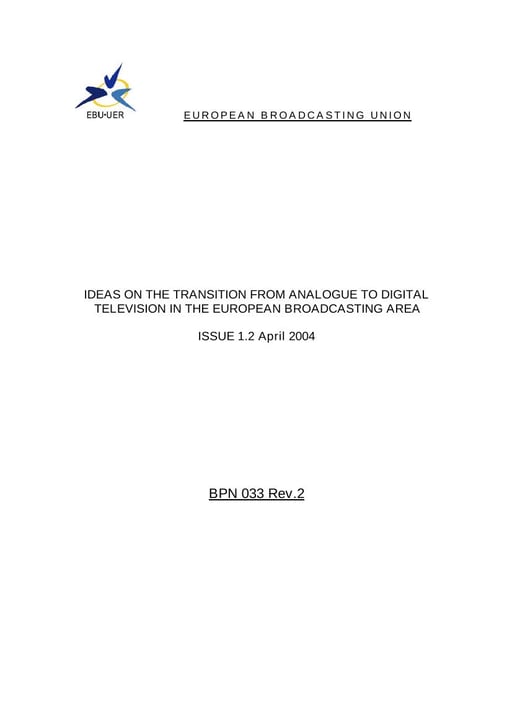 Ideas on the transition from Analogue to Digital Television in Europe