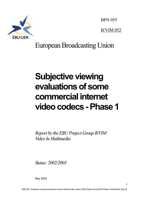 Subjective viewing evaluations of commercial internet video codecs