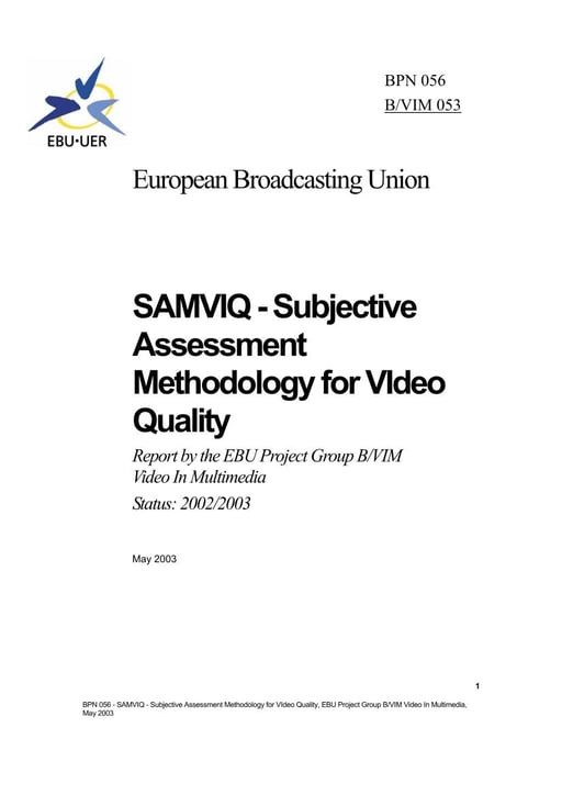 SAMVIQ - Subjective Assessment Methodology for VIdeo Quality
