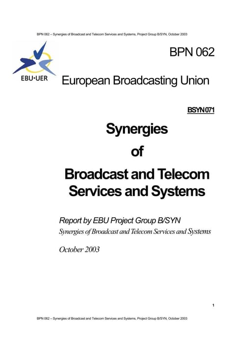 Synergies of Broadcast and Telecom Services and Systems