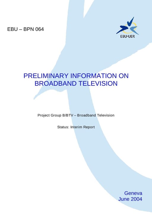 Preliminary information on broadband television