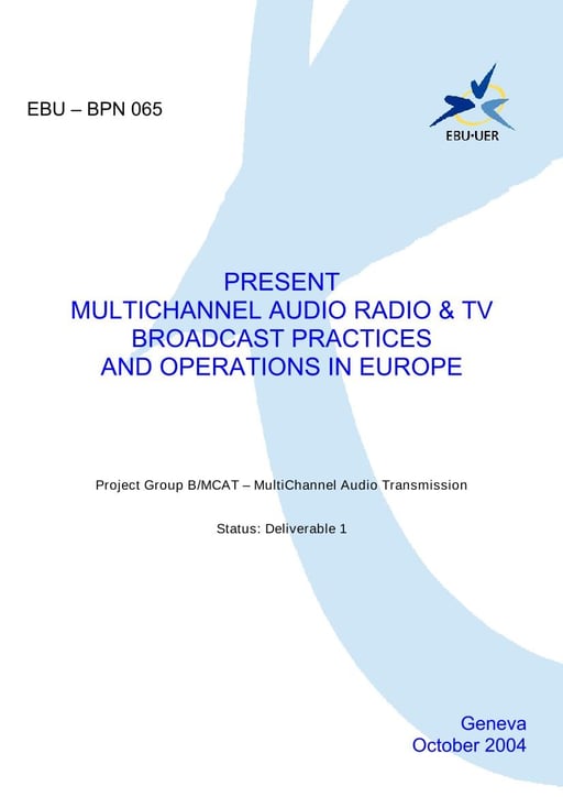 Present multichannel audio practices and operations in Europe