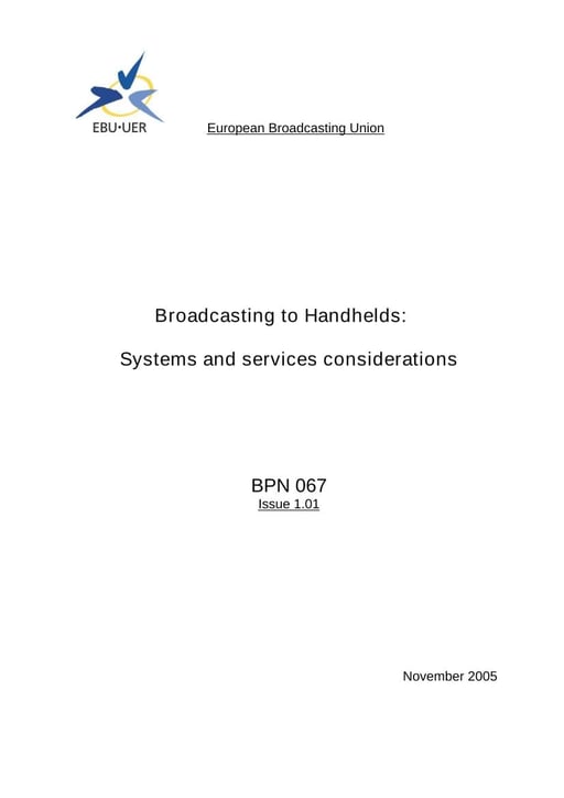 Broadcasting to Handhelds: Systems and services considerations